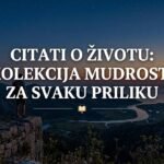 Citati o životu: Kolekcija mudrosti za svaku priliku