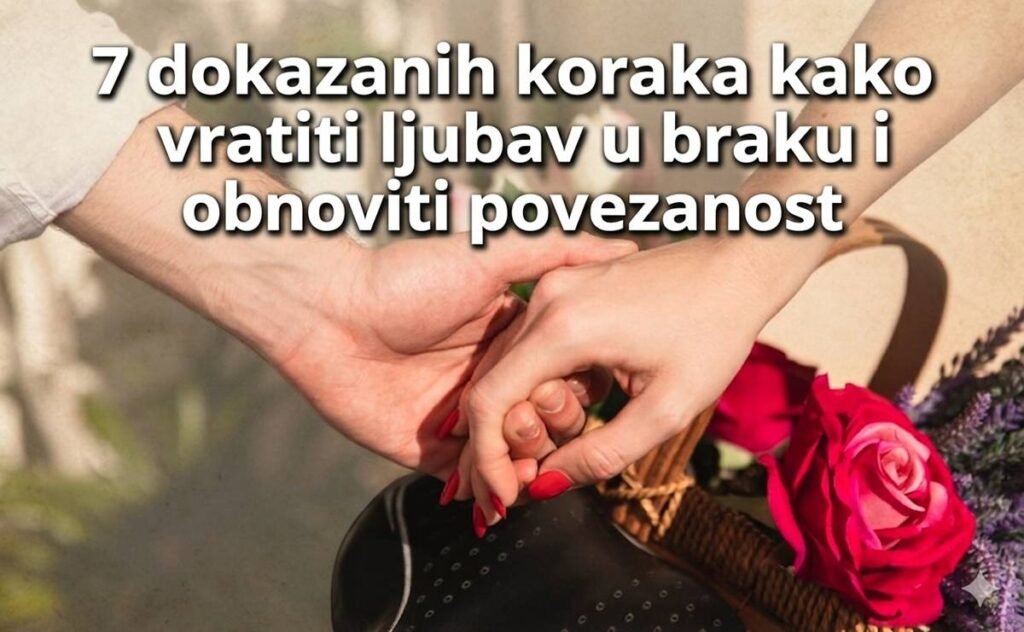 Kako vratiti ljubav u braku